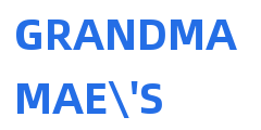 GRANDMA MAE'S