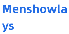 Menshowlays