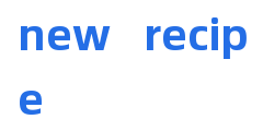 new   recipe